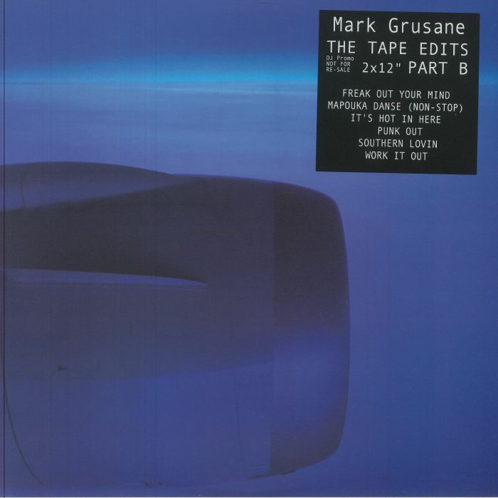 GRUSANE, Mark - The Tape Edits Part B