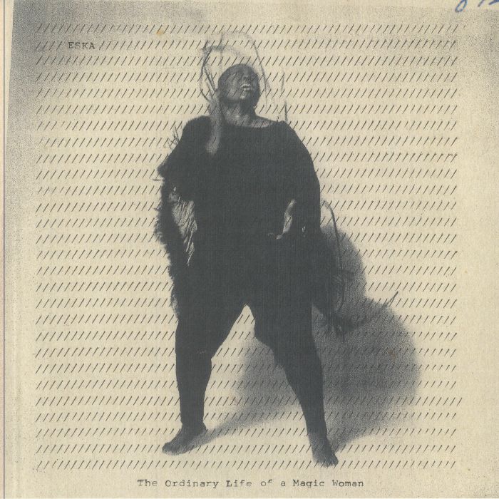 ESKA - The Ordinary Life Of A Magic Woman