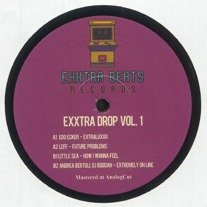 ECKER, Edo/LEFF/LITTLE SEA/ANDREA BERTOLI/DJ BOGDAN - Exxtra Drop Vol 1