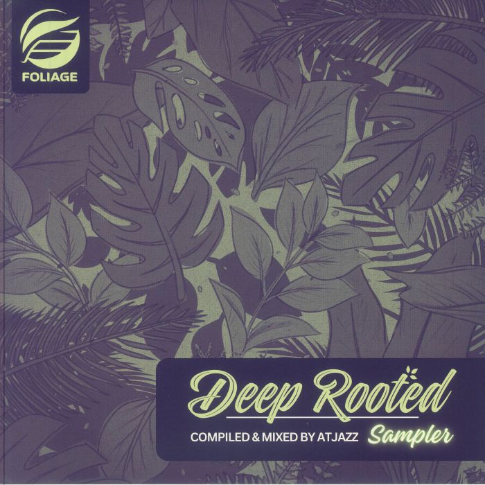 ATJAZZ/HALO/IMAANI/DOMINIQUE FILS AIME/RALF GUM/NATHAN HAINES/THE REALM/KELLI SAE - Deep Rooted Sampler