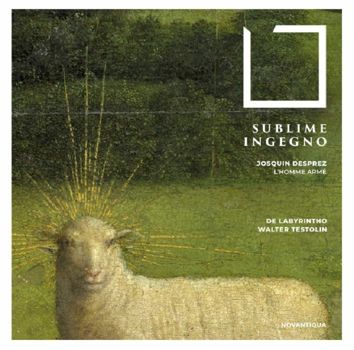 DESPREZ, Josquin/WALTER TESTOLIN/DE LABYRINTHO - Sublime Ingegno