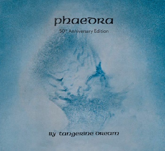 TANGERINE DREAM - Phaedra (50th Anniversary Edition)