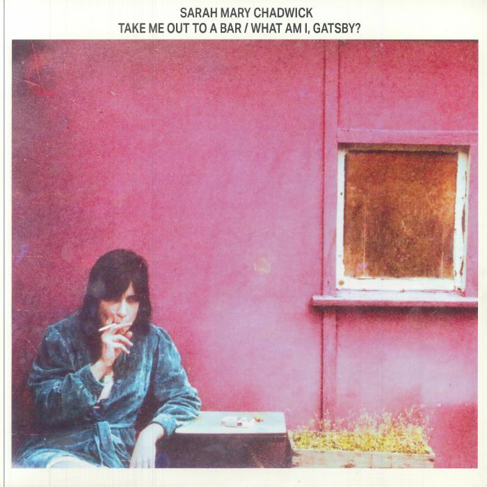 Sarah Mary Chadwick – Take Me Out To A Bar vinyl cover