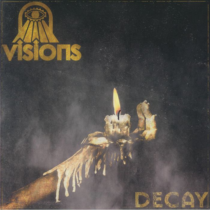 VISIONS - Decay