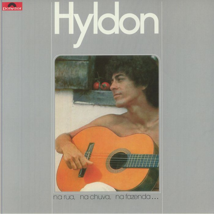 HYLDON - Na Rua Na Chuva Na Fazenda (reissue)