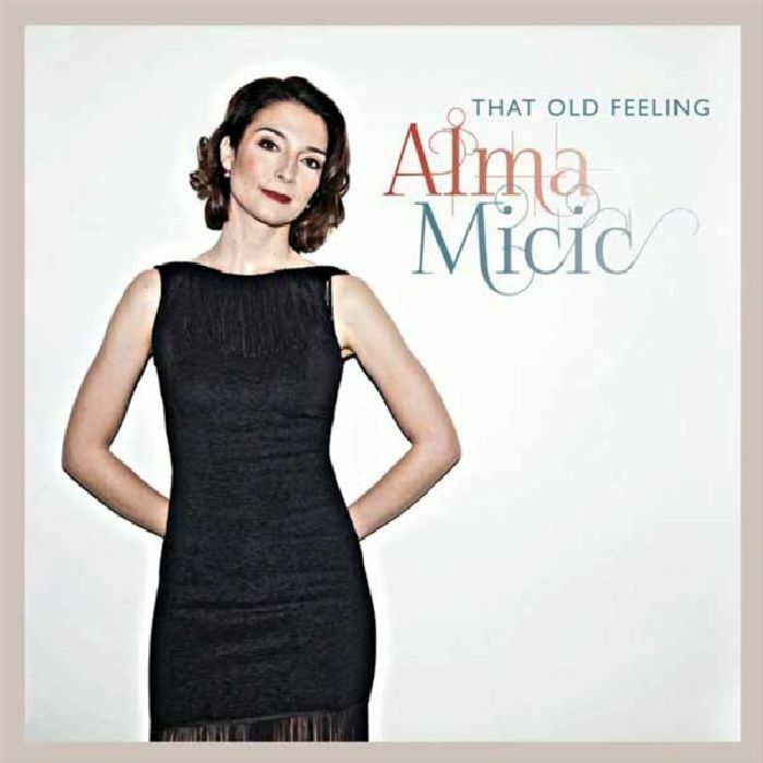 MICIC, Alma - That Old Feeling