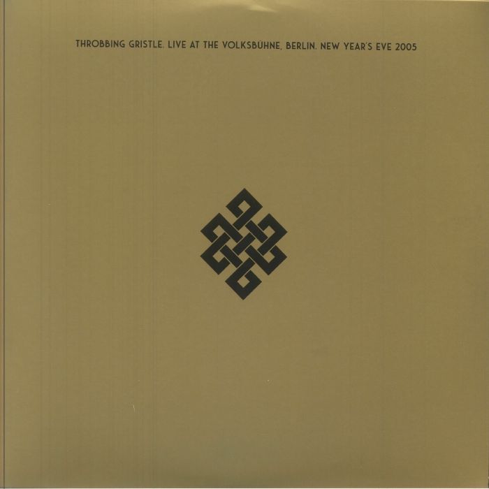 THROBBING GRISTLE - Live At The Volksbuhne Berlin New Year's Eve 2005