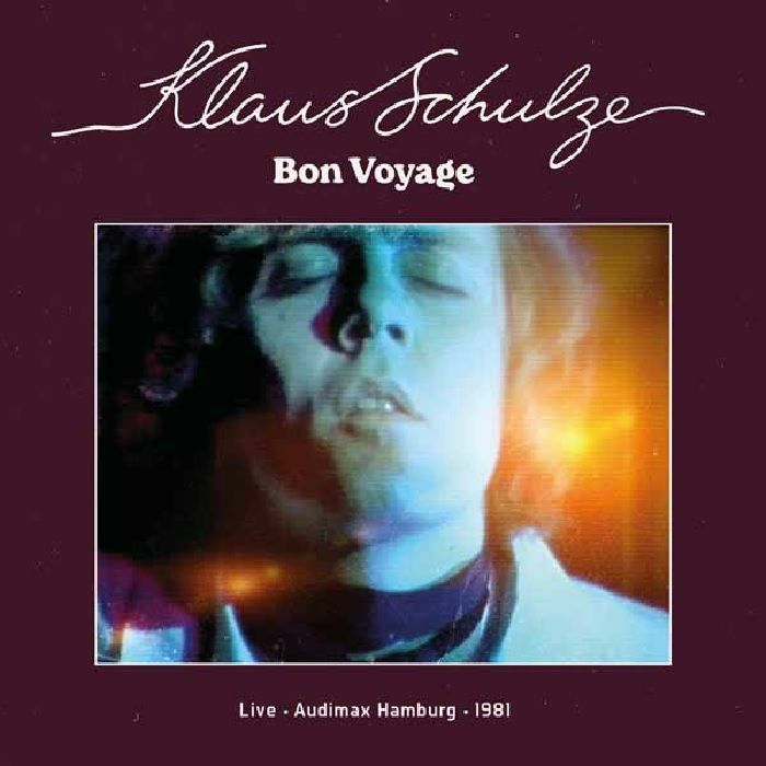 SCHULZE, Klaus - Bon Voyage: Live Audimax Hamburg 1981