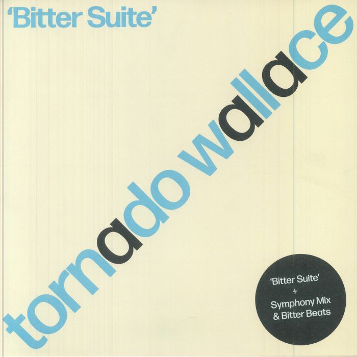 TORNADO WALLACE - Bitter Suite