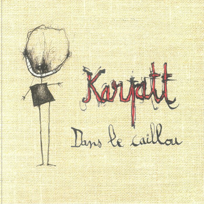 KARPATT - Dans Le Caillou