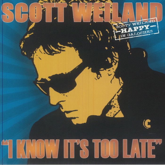WEILAND, Scott - I Know It's Too Late (Record Store Day RSD 2025)