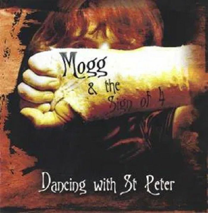 MOGG & THE SIGN OF 4 - Dancing With St Peter