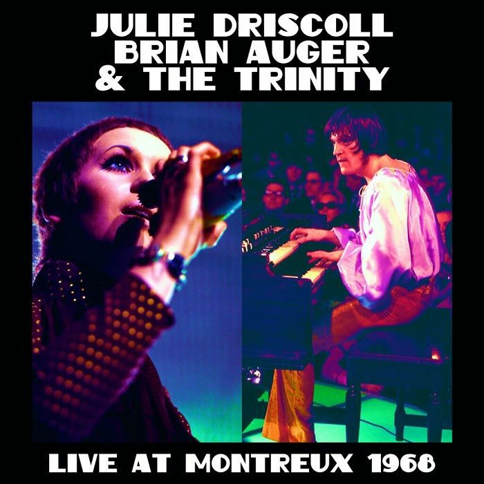 DRISCOLL, Julie/BRIAN AUGER/THE TRINITY - Live At Montreux 1968