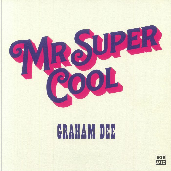 Graham DEE - Mr Super Cool (reissue)