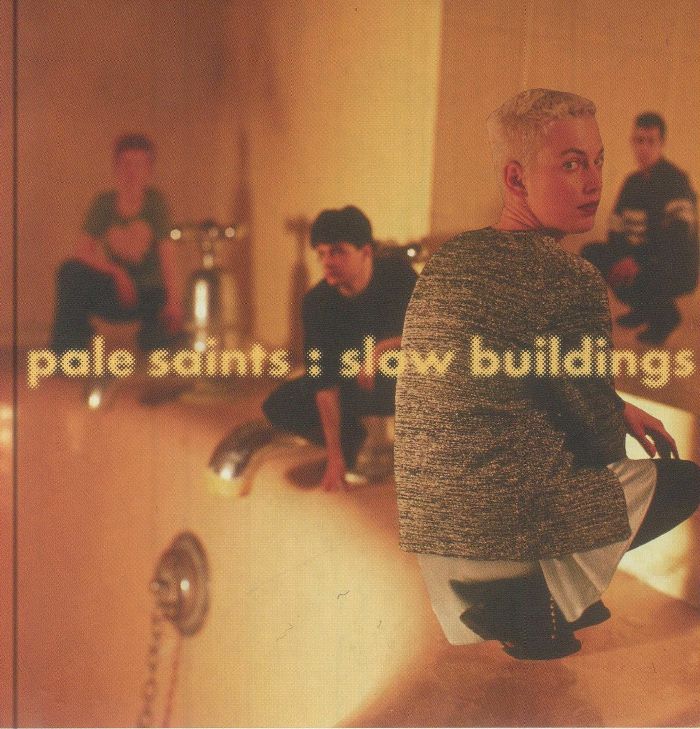 PALE SAINTS - Slow Buildings (30th Anniversary Edition)