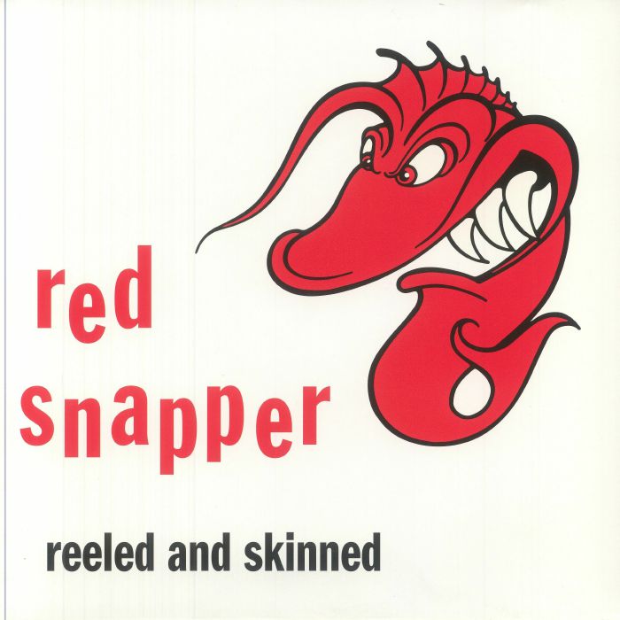 RED SNAPPER - Reeled & Skinned (30th Anniversary Edition)