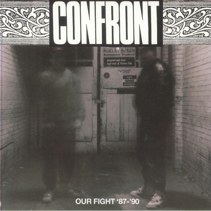 CONFRONT - Our Fight '87-'90
