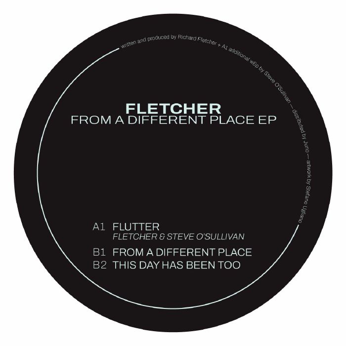FLETCHER/STEVE O'SULLIVAN - From A Different Place EP