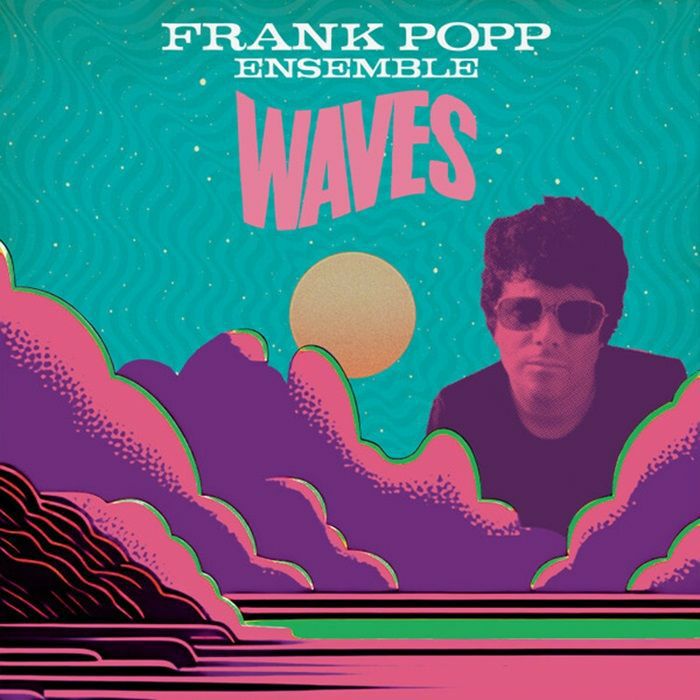 FRANK POPP ENSEMBLE - Waves
