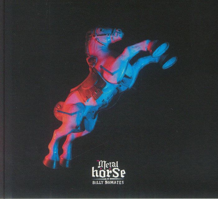 NOMATES, Billy - Metalhorse