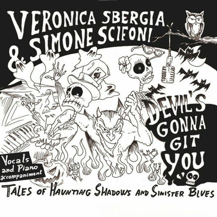 SBERGIA, Veronica/SIMONE SCIFONI - Devil's Gonna Git You
