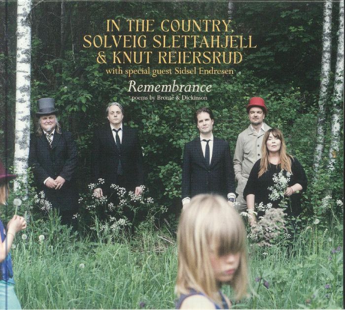 IN THE COUNTRY/SOLVEIG SLETTAHJELL/KNUT REIERSRUD - Remembrance: Poems By Bronte & Dickinson