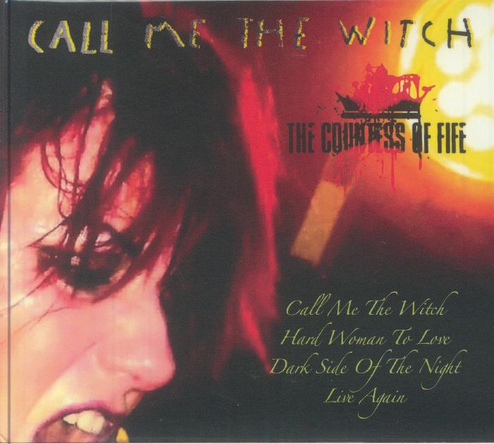 COUNTESS OF FIFE, The - Call me the witch