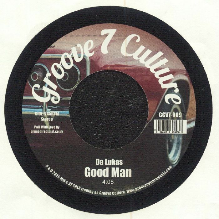 Da Lukas / Doin’ Me Wrong b/w Good Man