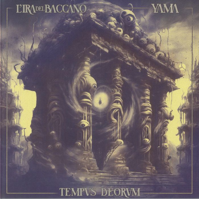 L'IRA DEL BACCANO/YAMA - Tempus Deorum