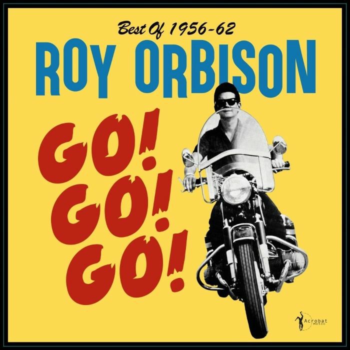 ORBISON, Roy - Go Go Go Best Of 1956-62