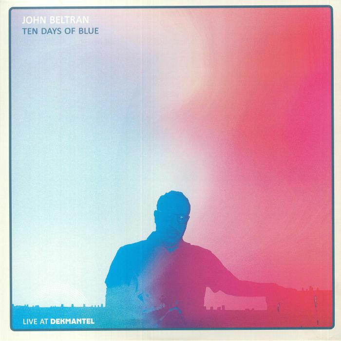 John BELTRAN - Ten Days Of Blue (Live At Dekmantel) (B-STOCK