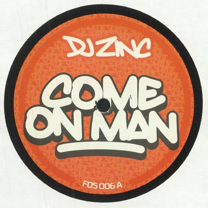 DJ ZINC - Come On Man