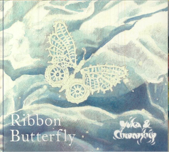 YUKA & CHRONOSHIP - Ribbon Butterfly