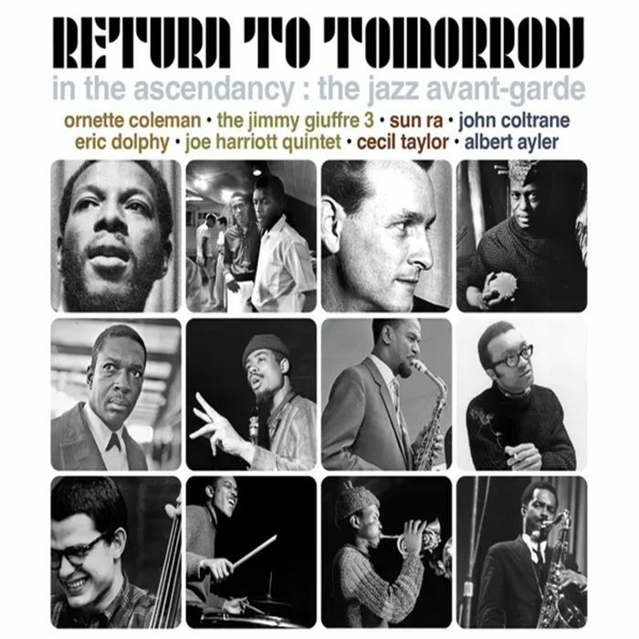 VARIOUS - Return To Tomorrow In The Ascendancy : The Jazz Avant-Garde (Japanese Edition)