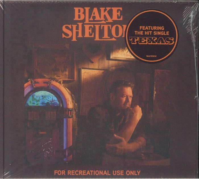 SHELTON, Blake - For Recreational Use Only