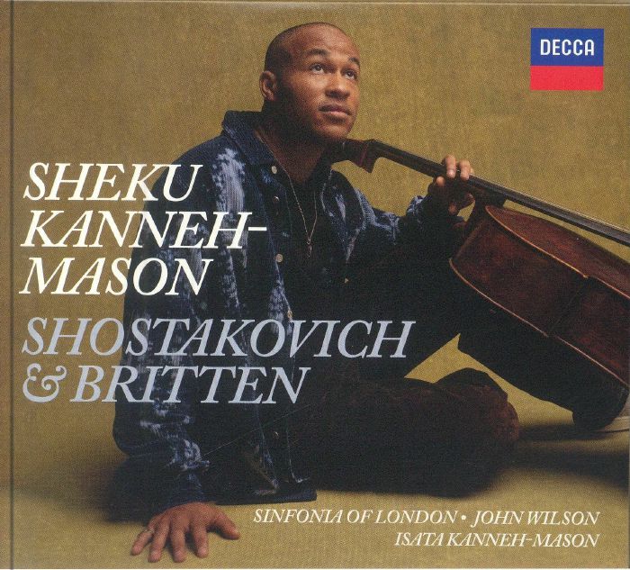SHOSTAKOVICH, Dmitri/BENJAMIN BRITTEN/SHEKU KANNEH MASON - Shostakovich & Britten
