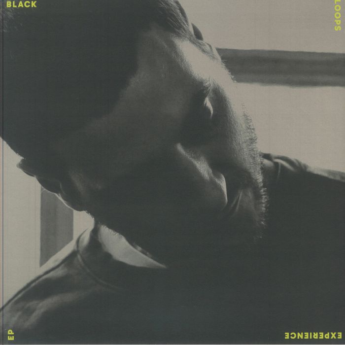BLACK LOOPS - Experience EP