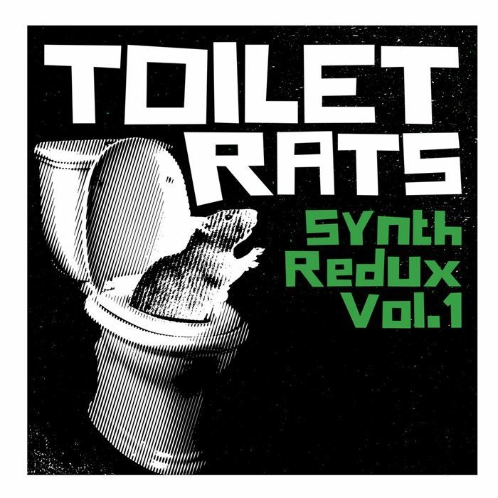 TOILET RATS - Synth Redux 1