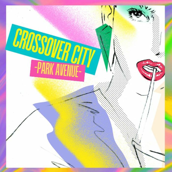 VARIOUS - Crossover City: Park Avenue