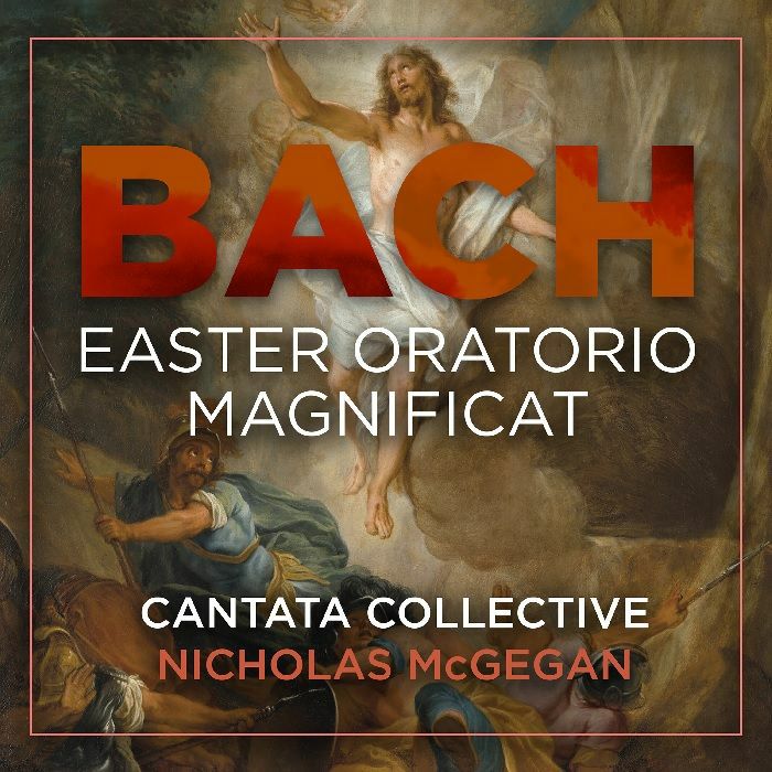 BACH, Johann Sebastian/NICHOLAS McGEGAN/CANTATA COLLECTIVE - Easter Oratorio & Magnificat