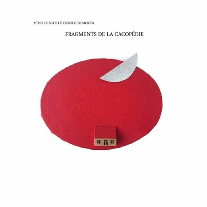 SUCCI, Achille/DANILO BLAIOTTA - Fragments De La Cacopedie