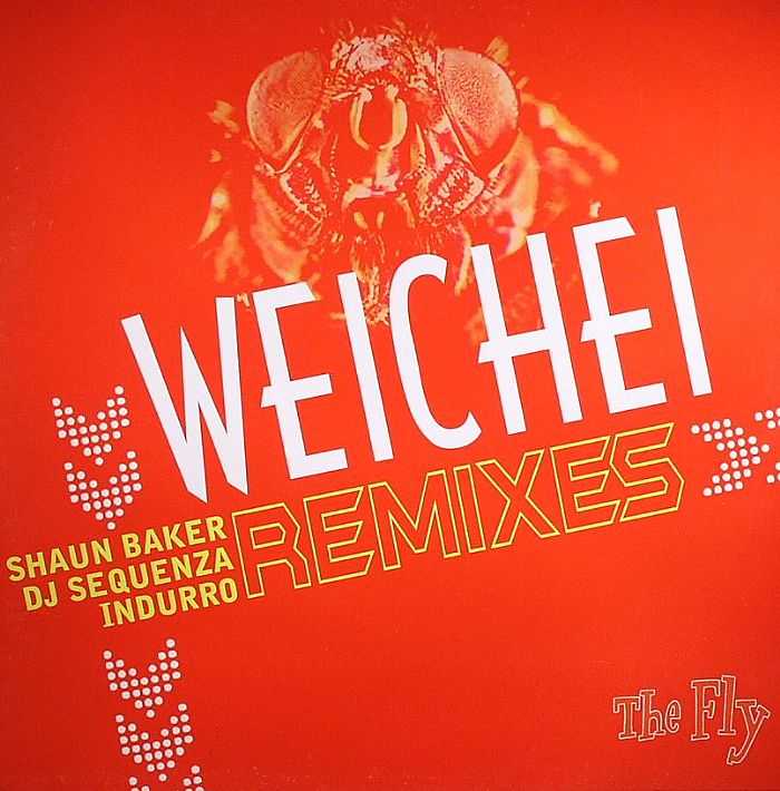 WEICHEI - The Fly (remixes)