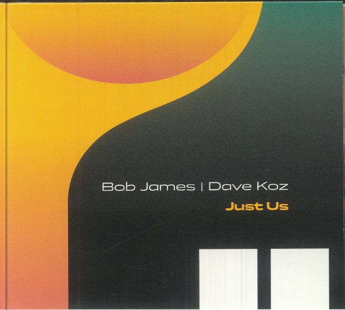 JAMES, Bob/DAVE KOZ - Just Us