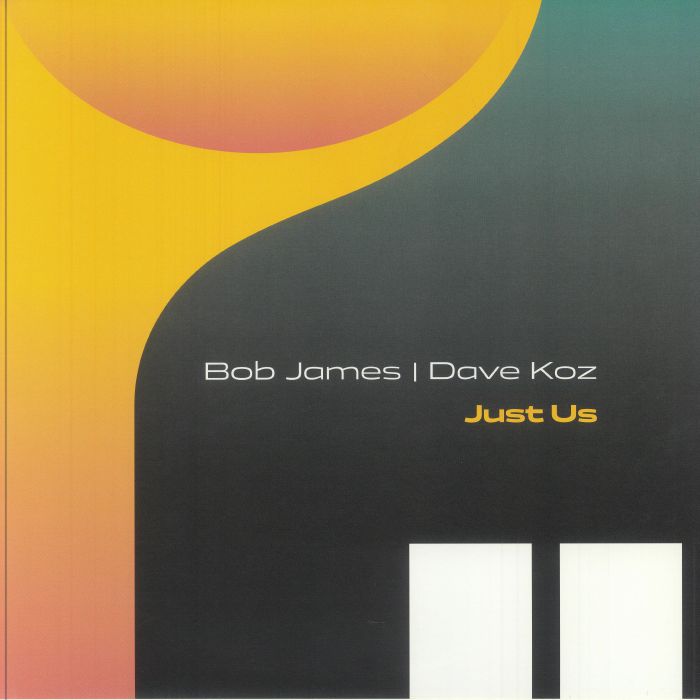 JAMES, Bob/DAVE KOZ - Just Us