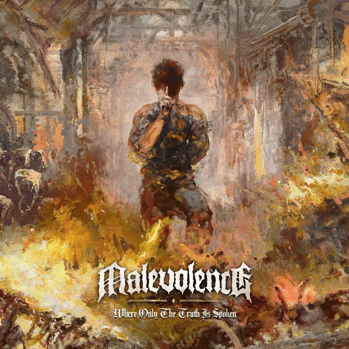 MALEVOLENCE - Where Only The Truth Is Spoken