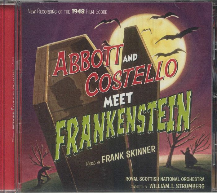 SKINNER, Frank/WILLIAM T STROMBERG/ROYAL SCOTTISH NATIONAL ORCHESTRA/VARIOUS - Abbott & Costello Meet Frankenstein/Abbott & Costello Meet The Keystone Kops