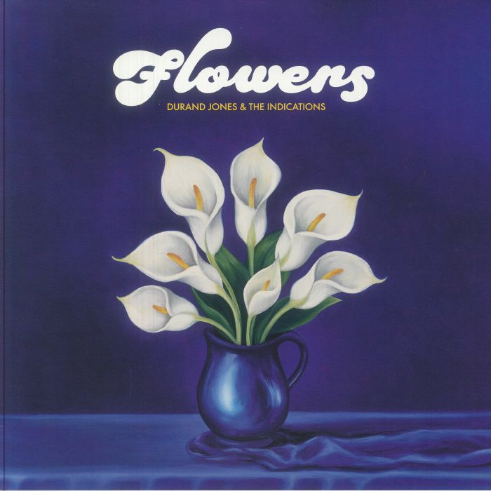 JONES, Durand & THE INDICATIONS - Flowers