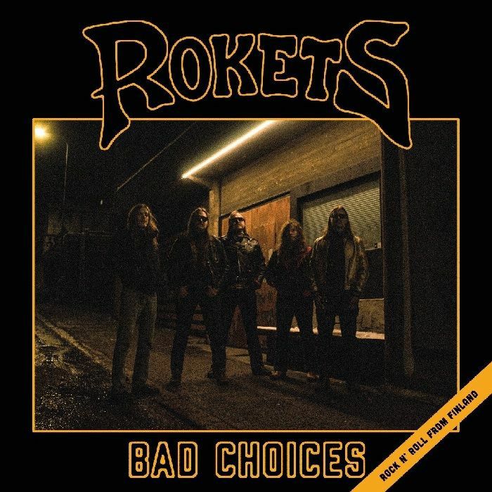 ROKETS - Bad Choices