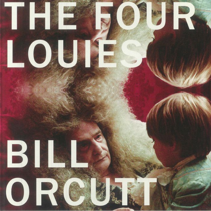 Bill Orcutt – The Four Louies vinyl cover