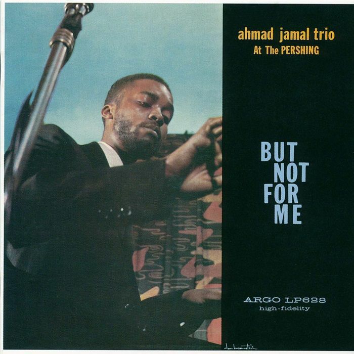 AHMAD JAMAL TRIO - At The Pershing: But Not For Me (reissue)